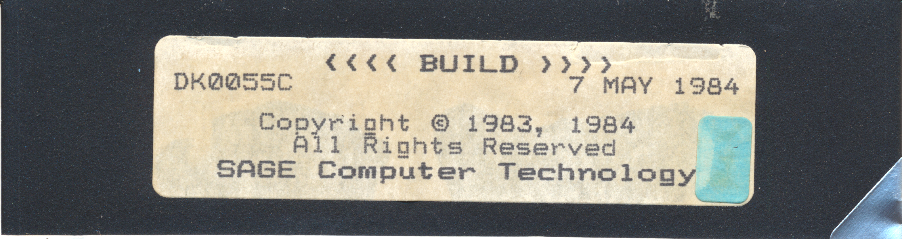 <<<< BUILD >>>> DK0055C 7 MAY 1984 Copyright © 1983, 1984 All Rights Reserved…