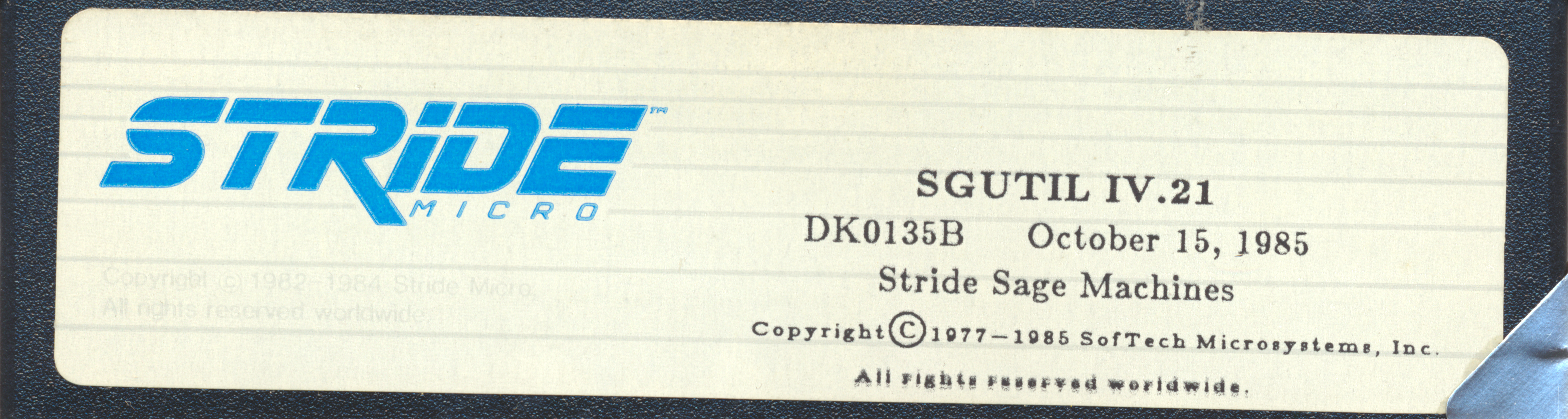 SGUTIL IV.21 DK0135B October 15, 1985 Stride Sage Machines Copyright © 1977…