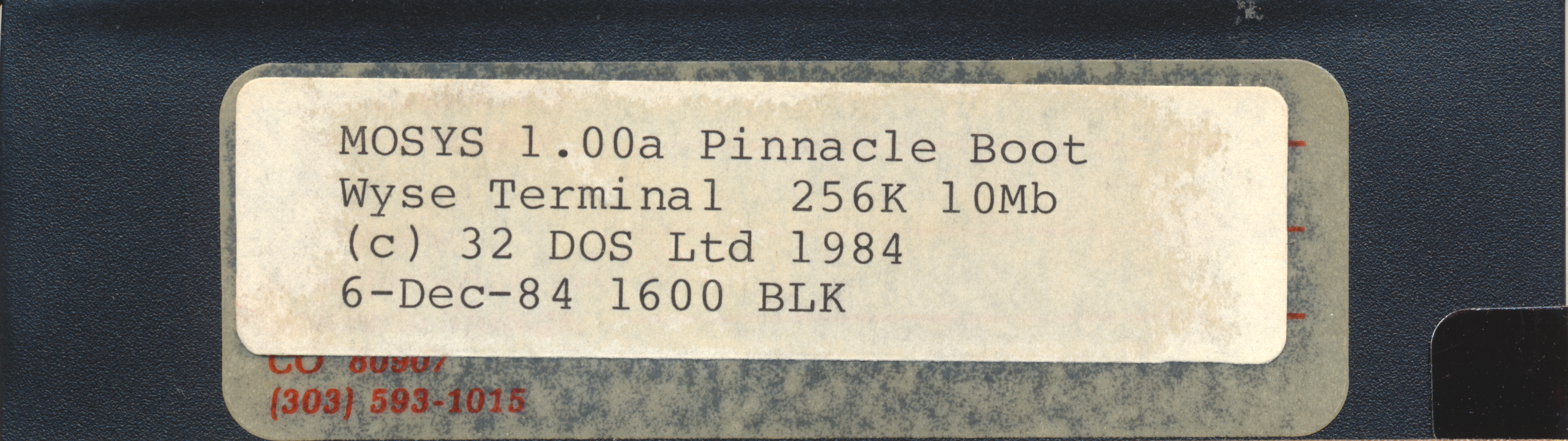 MOSYS 1.00a Pinnacle Boot Wyse Terminal 256K 10Mb © 32 DOS Ltd 1984 6-Dec-84…